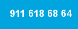 911 618 68 64